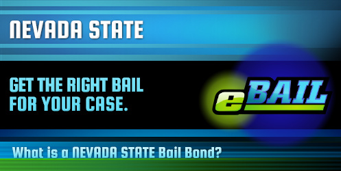 Call eBAIL if you have been arrested for any crime in the State of Nevada